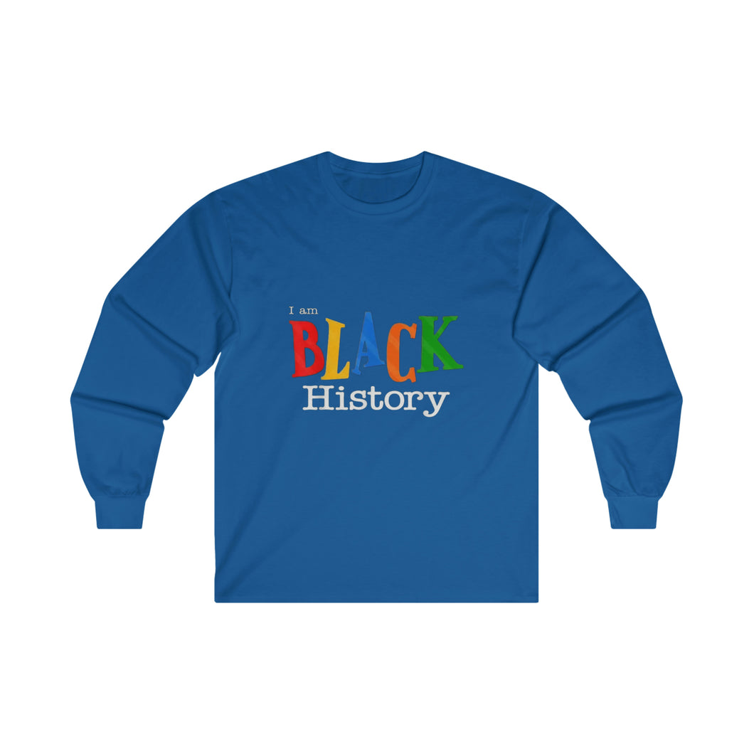 I Am Black History Long Sleeve Tee