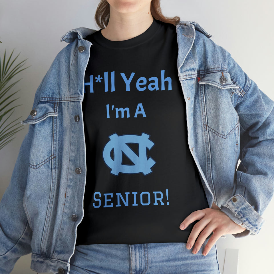 H*ll Yeah! Senior UNC Chapel Hill Unisex Heavy Cotton Tee