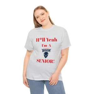 H*ll Yeah! Howard Bison Senior Unisex Heavy Cotton Tee