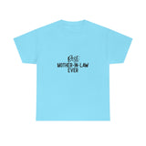 Best Mother In Law Ever Unisex Heavy Cotton Tee