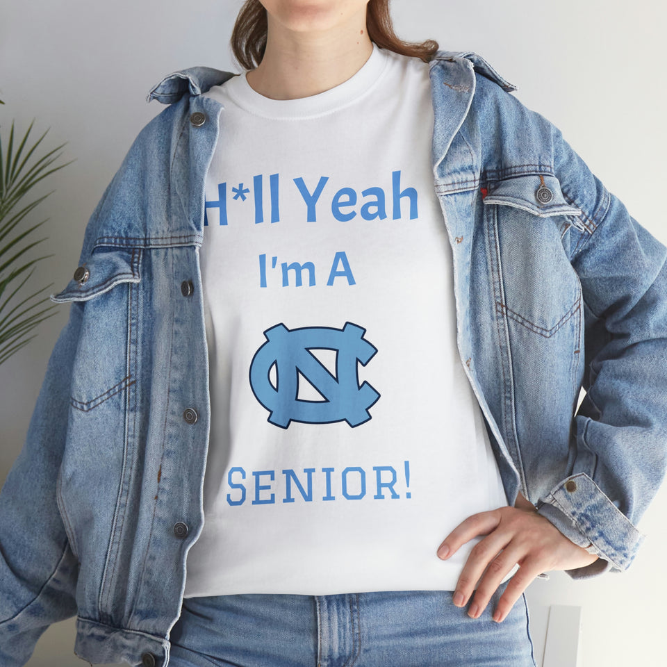 H*ll Yeah! Senior UNC Chapel Hill Unisex Heavy Cotton Tee
