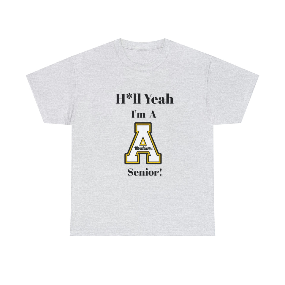 H*ll Yeah! App State Senior Unisex Heavy Cotton Tee