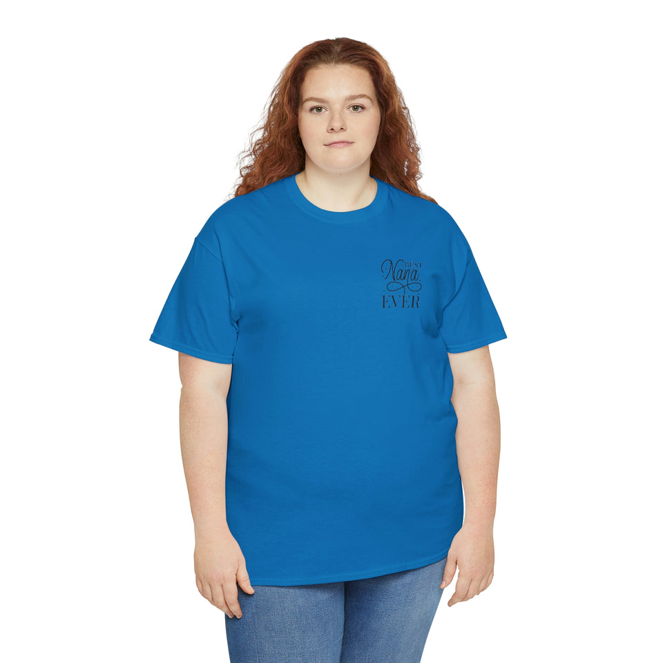 Best Nana Ever Unisex Heavy Cotton Tee