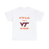 H*ll Yeah! Virginia Tech Senior Unisex Heavy Cotton Tee
