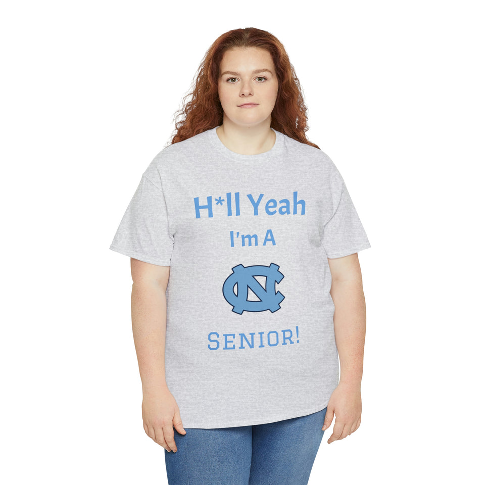 H*ll Yeah! Senior UNC Chapel Hill Unisex Heavy Cotton Tee