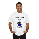 H*LL Yeah My Son Is A Duke Graduate Unisex Heavy Cotton Tee