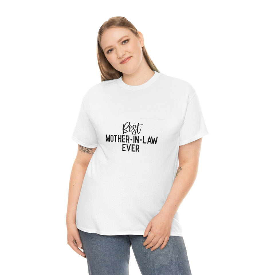 Best Mother In Law Ever Unisex Heavy Cotton Tee
