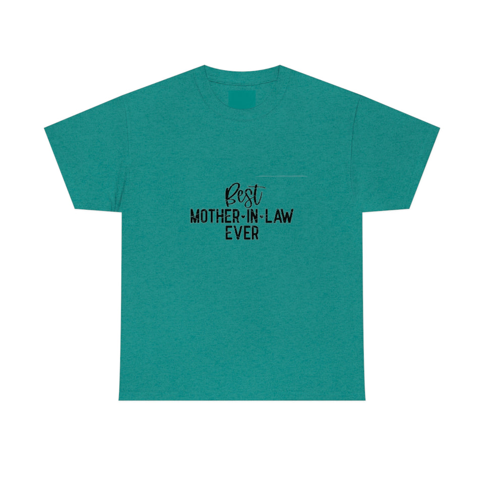 Best Mother In Law Ever Unisex Heavy Cotton Tee