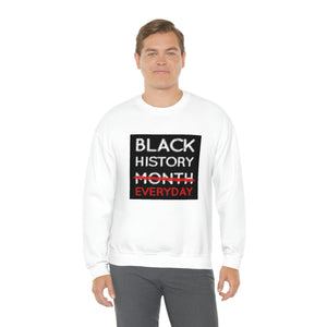 Black History Everyday Unisex Heavy Blend™ Crewneck Sweatshirt