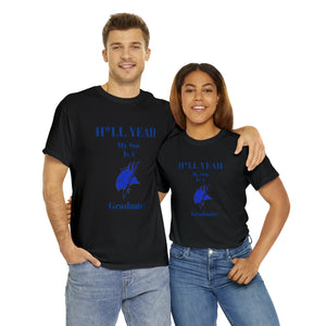 H*LL Yeah My Son Is An Elizabeth City Graduate Unisex Heavy Cotton Tee