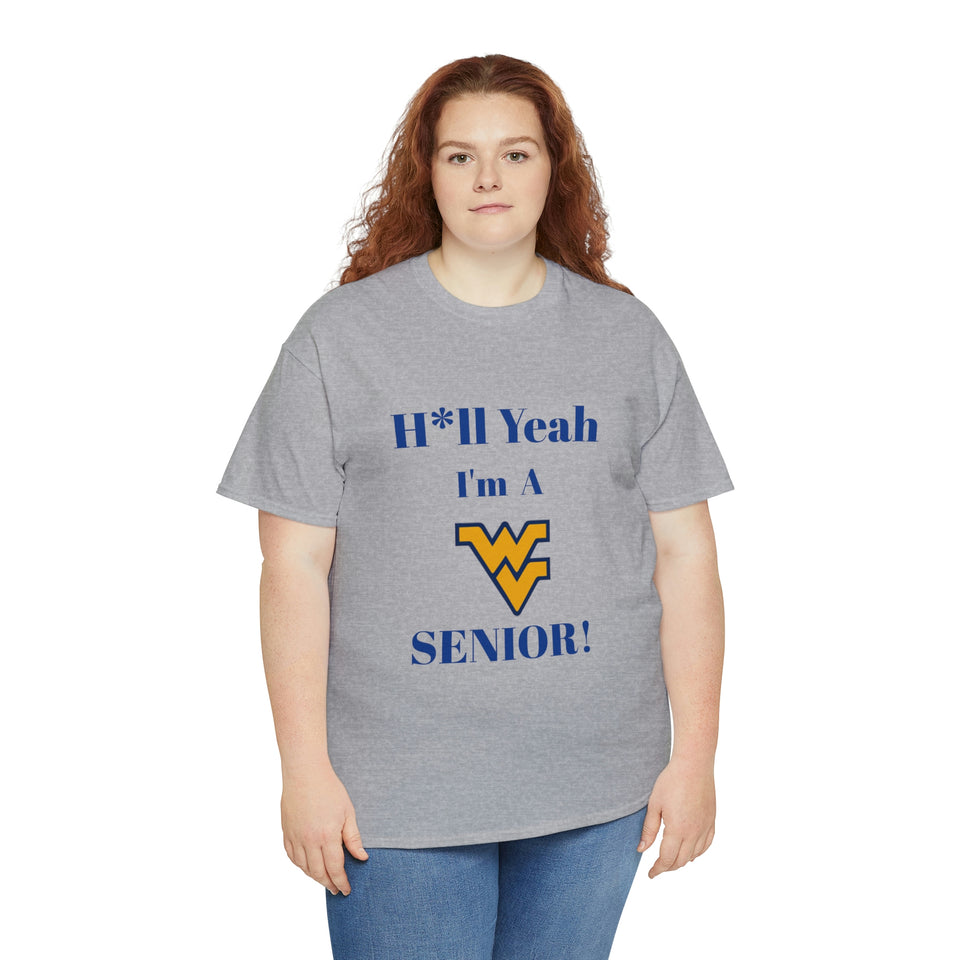 H*ll Yeah! West Virginia Senior Unisex Heavy Cotton Tee