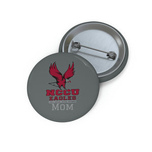 NCCU Mom Pin Buttons