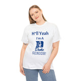 H*ll Yeah! Duke Senior Unisex Heavy Cotton Tee