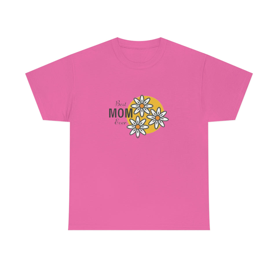 Best Mom Ever Unisex Heavy Cotton Tee