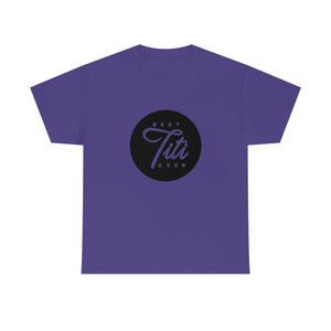 Best Titi Ever Unisex Heavy Cotton Tee