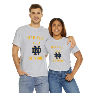 H*ll Yeah! Notre Dame Senior Unisex Heavy Cotton Tee