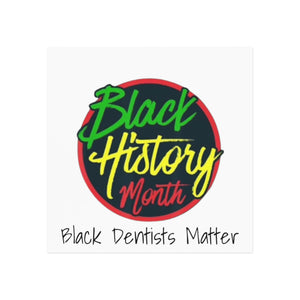 Black Dentists Matter Square Magnet