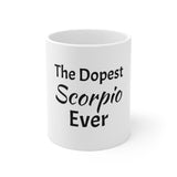 The Dopest Scorpio Ever Ceramic Mug 11oz