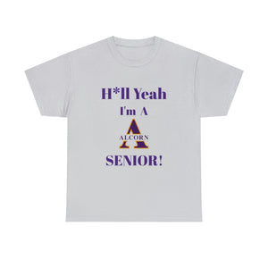 H*ll Yeah! Alcorn State Senior Unisex Heavy Cotton Tee