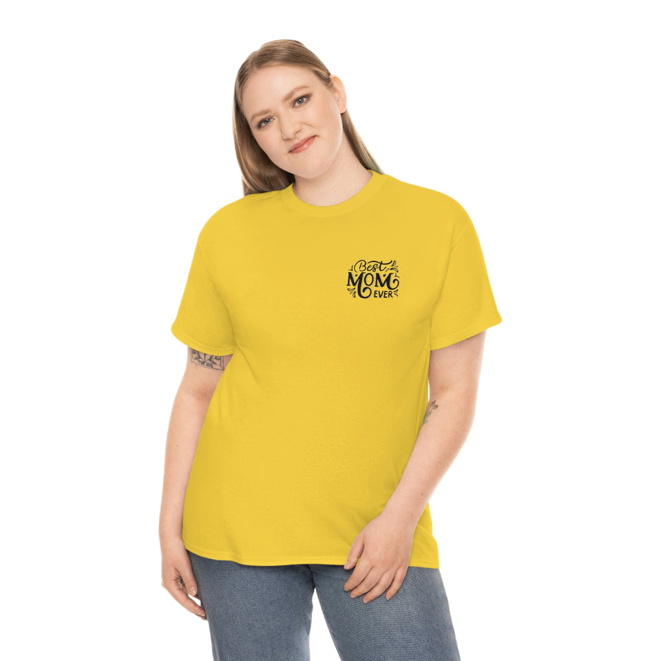 Best Mom Ever Unisex Heavy Cotton Tee