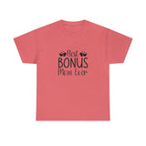 Best Bonus Mom Ever Unisex Heavy Cotton Tee