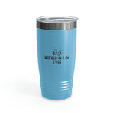 Best Mother In Law Ever Ringneck Tumbler, 20oz