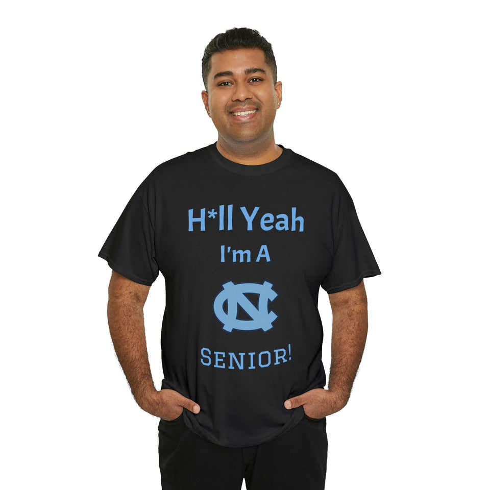H*ll Yeah! Senior UNC Chapel Hill Unisex Heavy Cotton Tee