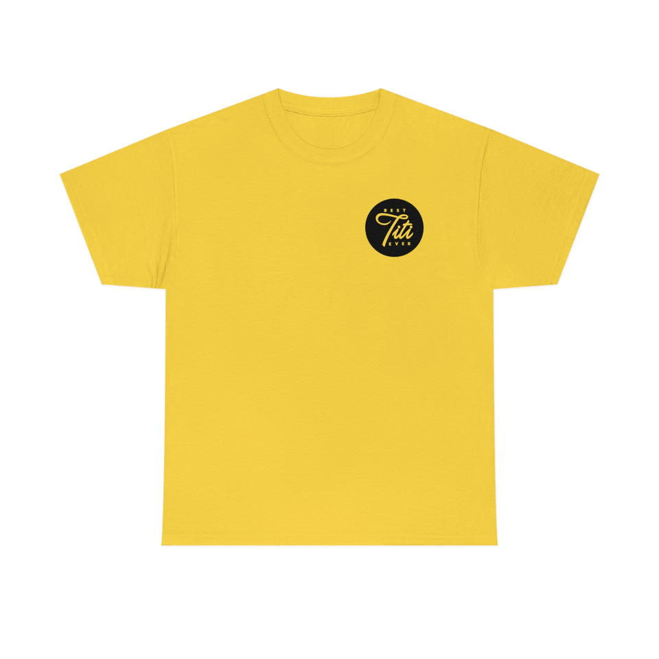 Best Titi Ever Unisex Heavy Cotton Tee