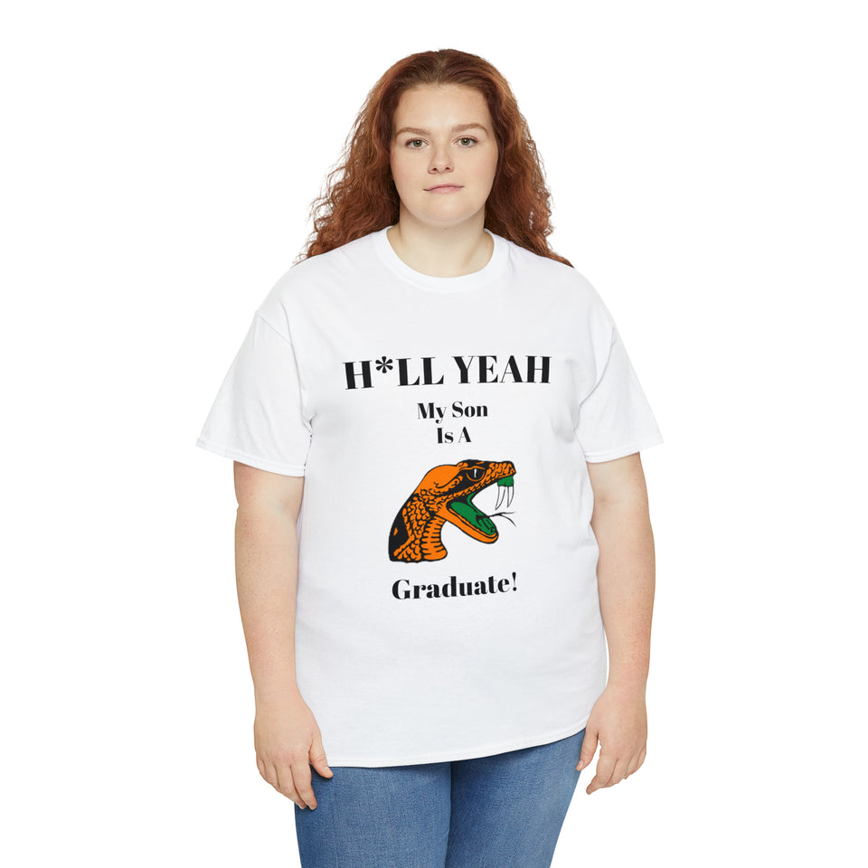 H*LL Yeah My Son Is A Florida A&M Graduate Unisex Heavy Cotton Tee