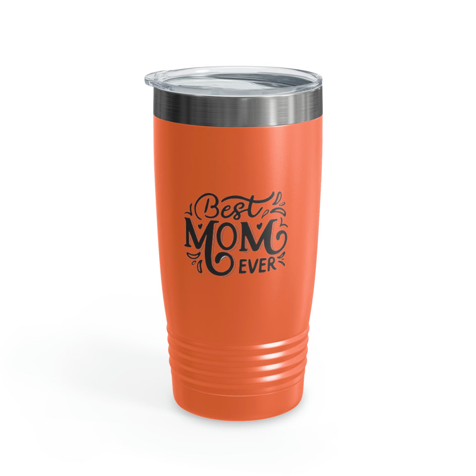 Best Mom Ever Ringneck Tumbler, 20oz