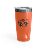 Best Mom Ever Ringneck Tumbler, 20oz