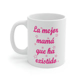 Best Mom Ever Ceramic Mug 11oz