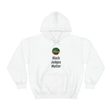 Black Judges Matter Hooded Sweatshirt