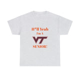 H*ll Yeah! Virginia Tech Senior Unisex Heavy Cotton Tee