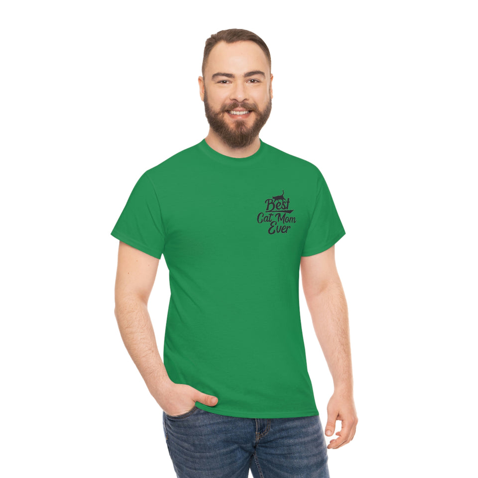 Best Cat Mom Ever Unisex Heavy Cotton Tee