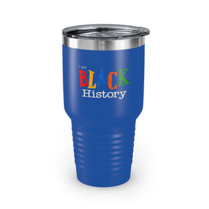 I Am Black History Ringneck Tumbler, 30oz