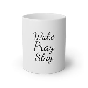 Wake Pray Slay White Mug, 11oz