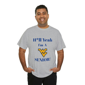 H*ll Yeah! West Virginia Senior Unisex Heavy Cotton Tee