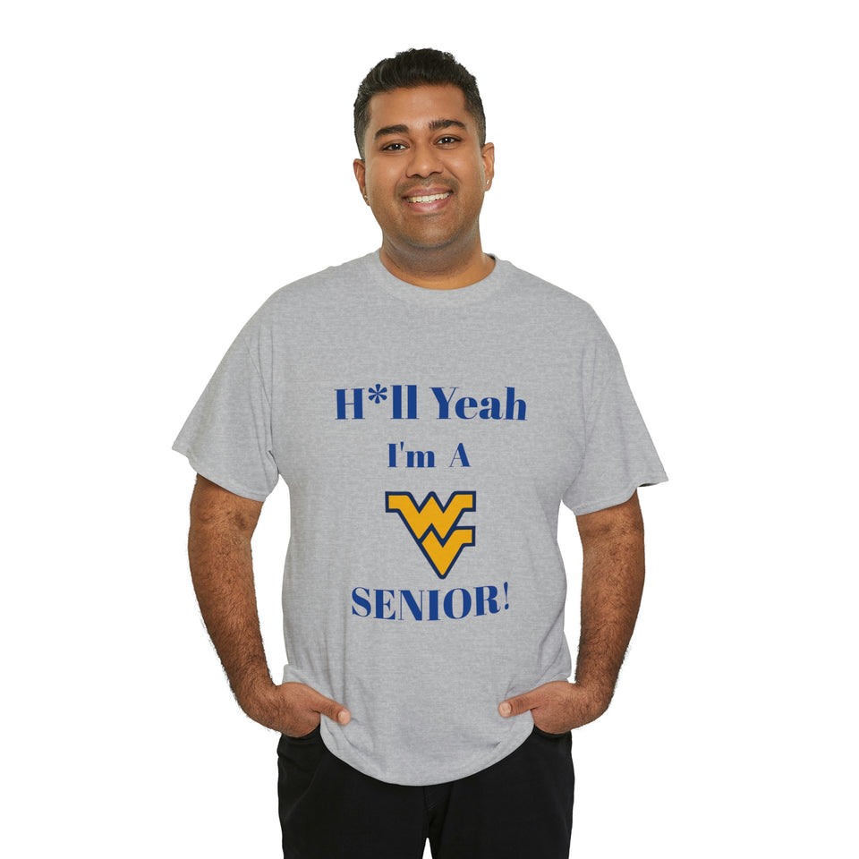 H*ll Yeah! West Virginia Senior Unisex Heavy Cotton Tee