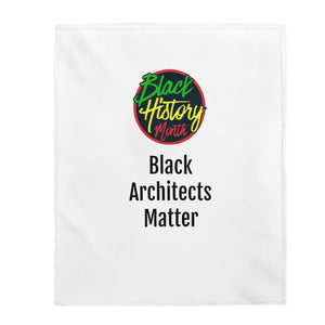 Black Architects Matter Plush Blanket