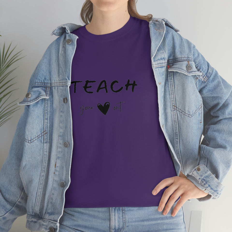 Teach Your Heart Out Cotton Tee