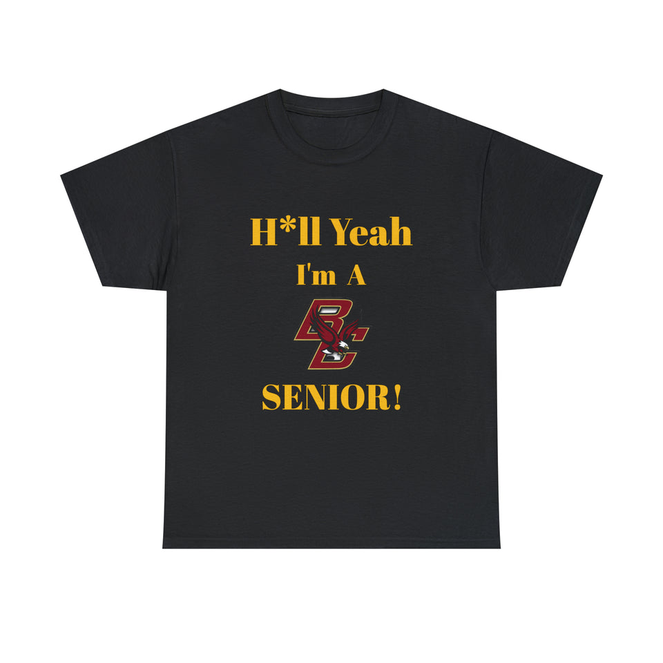 H*ll Yeah! Boston College Senior Unisex Heavy Cotton Tee