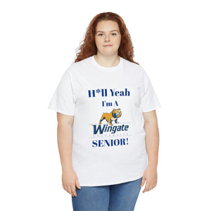 H*ll Yeah Wingate University Senior Unisex Heavy Cotton Tee