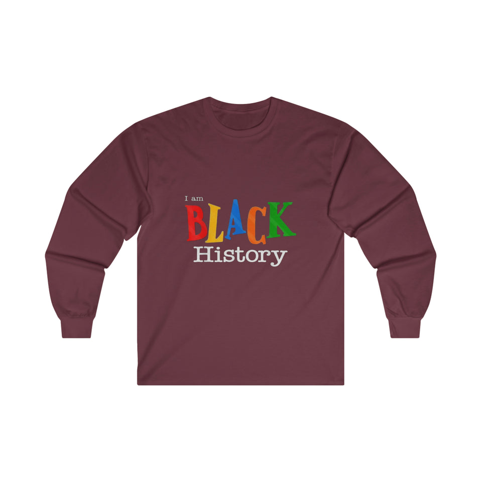 I Am Black History Long Sleeve Tee