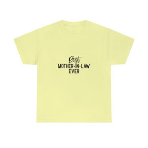 Best Mother In Law Ever Unisex Heavy Cotton Tee