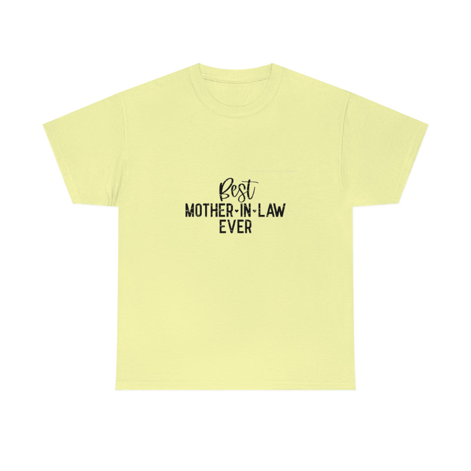 Best Mother In Law Ever Unisex Heavy Cotton Tee