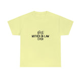 Best Mother In Law Ever Unisex Heavy Cotton Tee