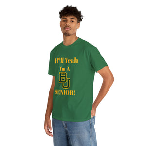 H*ll Yeah! Baylor Bears Senior Unisex Heavy Cotton Tee