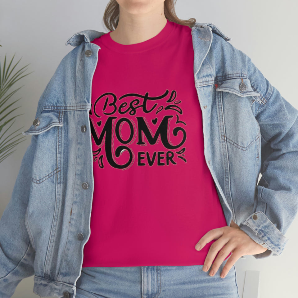 Best Mom Ever Unisex Heavy Cotton Tee
