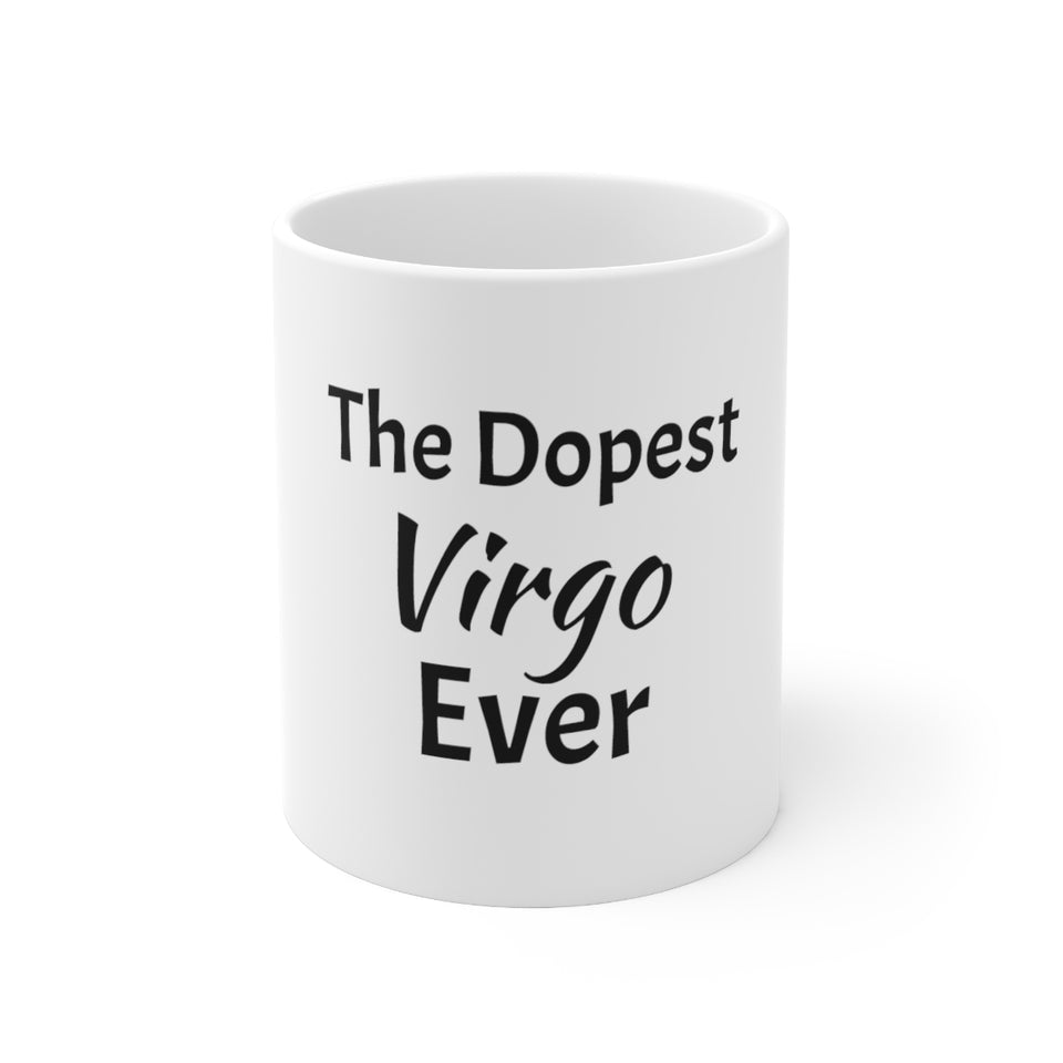 The Dopest Virgo Ever Ceramic Mug 11oz